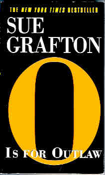 Image for O Is for Outlaw (Kinsey Millhone Mystery Ser.)