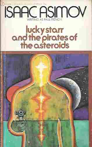 Image for Lucky Starr and the Pirates of the Asteroids (Lucky Starr Series # 2)