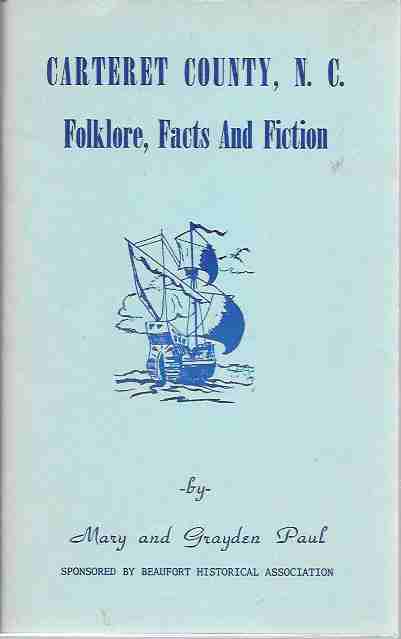 Image for Carteret County, N. C. Folklore, Facts and Fiction